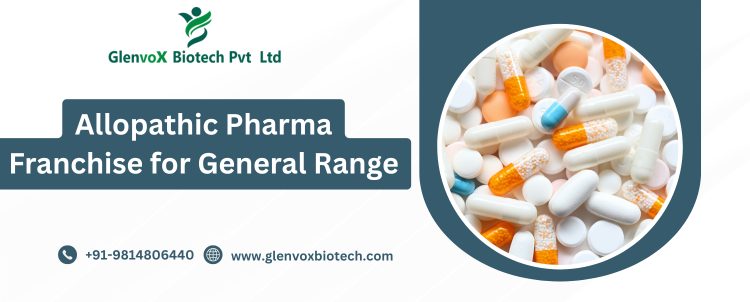 Allopathic Pharma Franchise for General Range