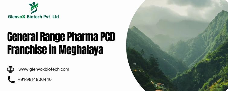 General Range Pharma PCD Franchise in Meghalaya