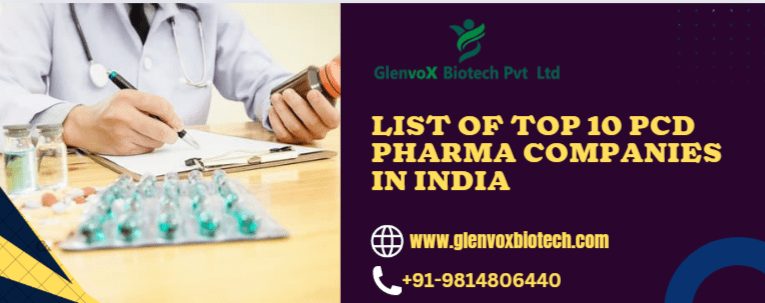 List Of Top 10 PCD Pharma Companies in India 