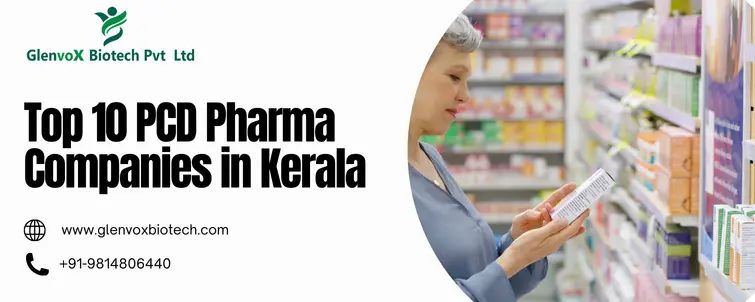 Top 10 PCD Pharma Companies in Kerala